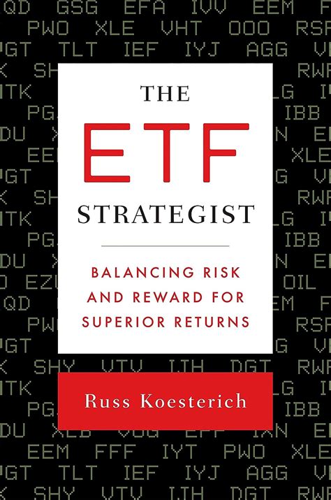 The ETF Strategist: Balancing Risk and Reward for Superior Returns ...