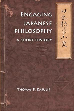 Buy Engaging Japanese Philosophy: A Short History: 4 (Nanzan Library of ...