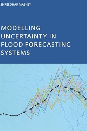 Modelling Uncertainty in Flood Forecasting Systems : S., Masky: Amazon ...
