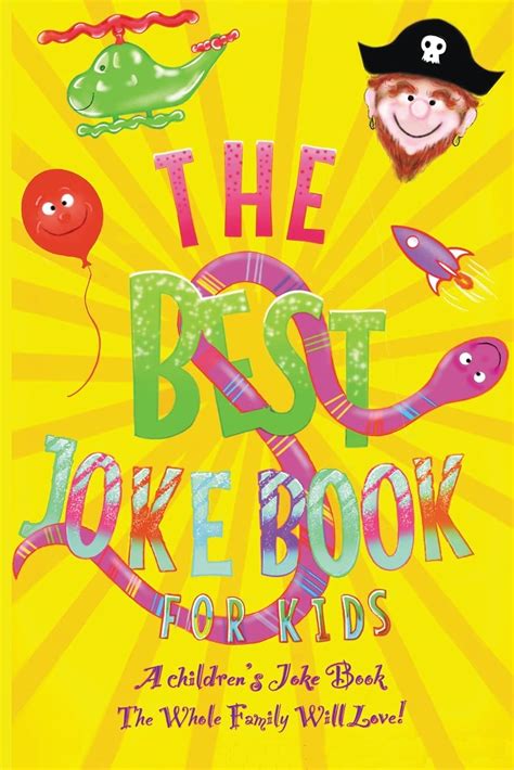 Buy The Best Joke Book For Kids: Jokes that every 6 to 9 year old will ...
