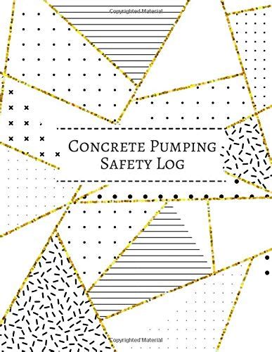 Buy Concrete Pumping Safety Log: Daily Concrete Pump Activity Checklist ...