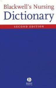 Blackwell's Nursing Dictionary: Buy Blackwell's Nursing Dictionary by ...