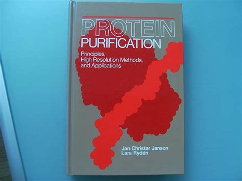 Buy Protein Purification: Principles, High Resolution Methods and ...