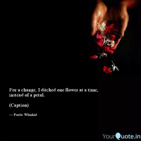 For a change, I ditched o... | Quotes & Writings by HG | YourQuote