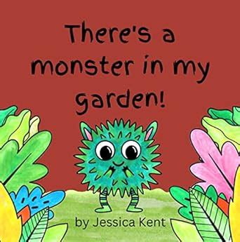 There's a Monster in my Garden!: An Eco Adventure (Monster Friends ...