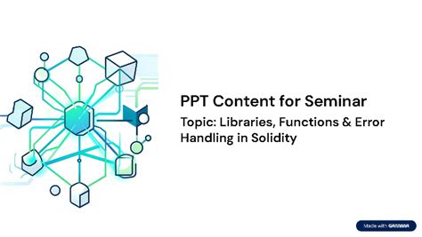 PPT on Libraries, Functions & Error Handling in Solidity for Seminar ...