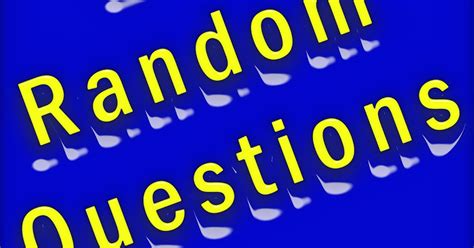 Image result for 25 Random Questions