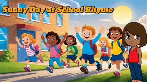Sunny Day at School Rhyme ☀️ | Play, Learn & Laugh with Friends! Kid's ...