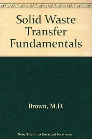 Buy Solid Waste Transfer Fundamentals Book Online at Low Prices in ...