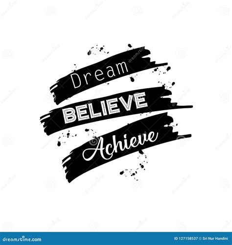 Dream believe achieve. stock vector. Illustration of inspiration ...