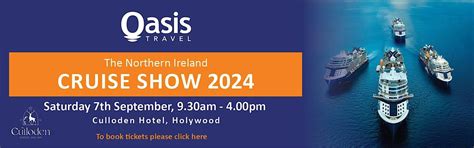 The Northern Ireland Cruise Show 2024 - Oasis Travel, Culloden Estate ...