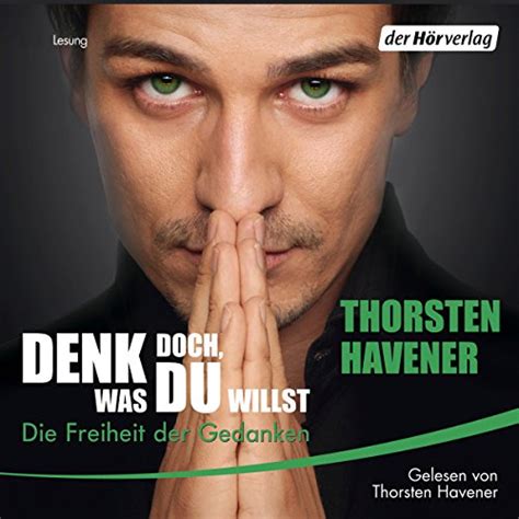 doch, was du willst (Audio Download): Thorsten Havener, Thorsten ...