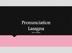 ?Lasagna? Word Pronunciation   YouTube