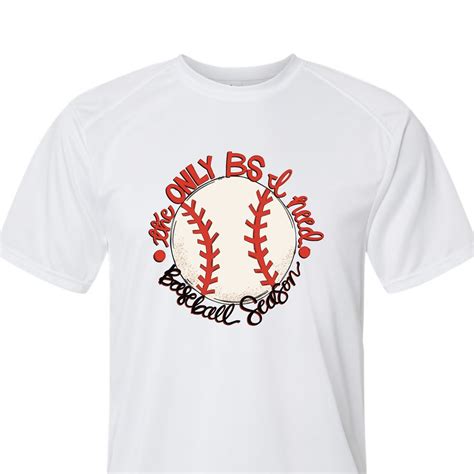 The Only BS I Need Baseball Season Performance UPF 50 Short Sleeve and ...