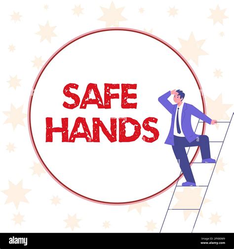 Sign displaying Safe Hands, Business approach Ensuring the sterility ...