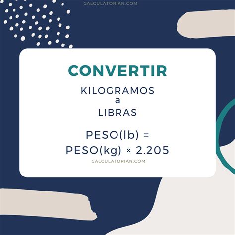 Convertir De Kilogramos A Libras