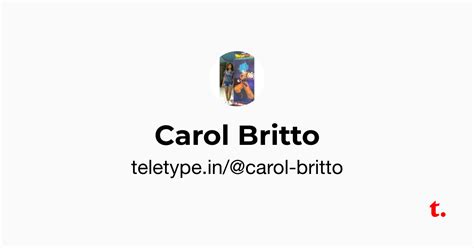 Carol Britto — Teletype