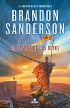 EL CAMINO DE LOS REYES (SAGA EL ARCHIVO DE LAS TORMENTAS 1) | Brandon ...