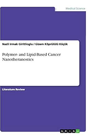 Buy Polymer- and Lipid-Based Cancer Nanotheranostics Book Online at Low ...