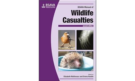 Buy BSAVA MANUAL OF WILDLIFE CASUALTIES 2ED (PB 2017) Book Online at ...