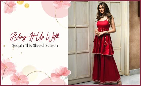 Bling It Up With Sequin This Shaadi Season