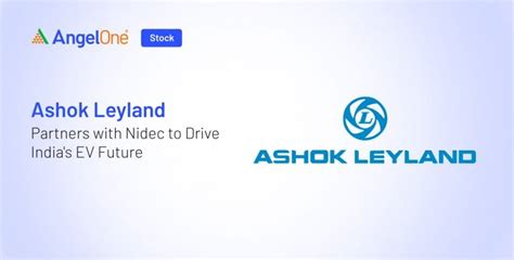 Ashok Leyland Nidec Partner for EV Innovation in India