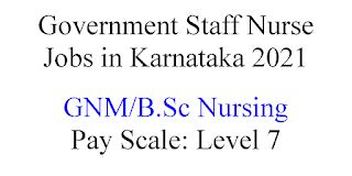 B.Sc Nursing or GNM Nursing Government jobs in Karnataka 2021