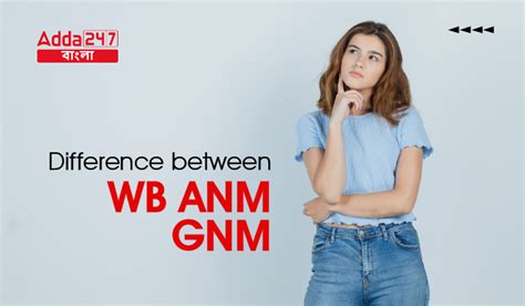 Difference Between WB ANM GNM, Check Details Information