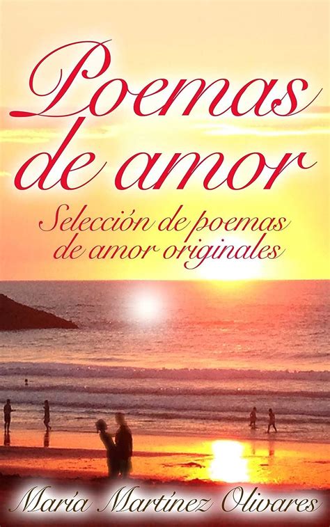 Poemas de Amor: Selección de poemas de amor originales (Spanish Edition ...