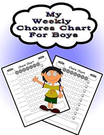 My Weekly Chores Chart for Boys: 110 Pages, 13 Months of Weekly Chores ...