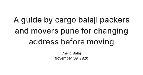 A guide by cargo balaji packers and movers pune for changing address ...