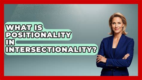 What Is Positionality in Intersectionality 的图像结果
