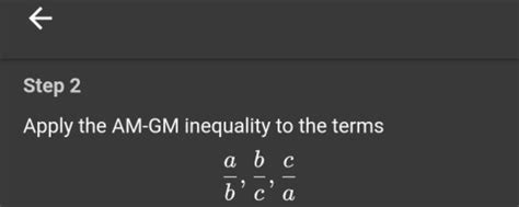 Step 2Apply the AM-GM inequality to the termsba ,cb ,ac | Filo