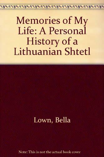 Buy Memories of My Life: A Personal History of a Lithuanian Shtetl Book ...