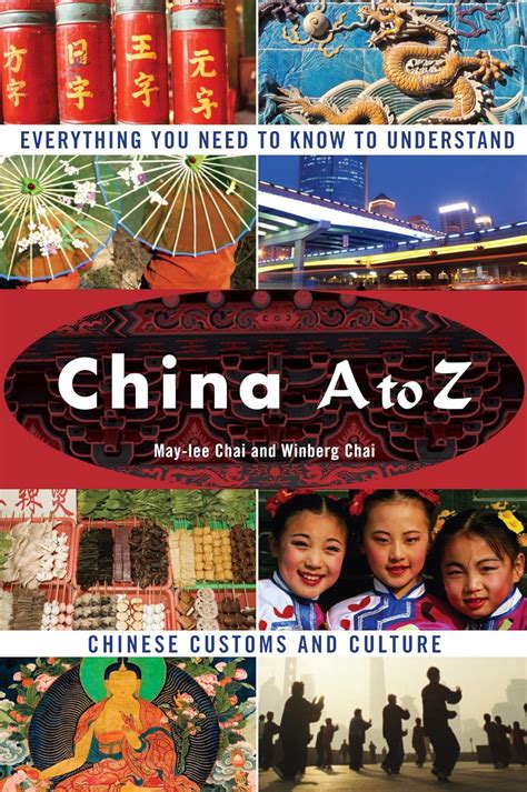 China A to Z: Everything You Need to Know to Understand Chinese Customs ...