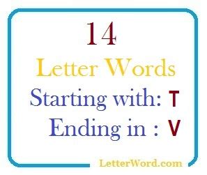 Fourteen letter words starting with T and ending in V - LetterWord.com