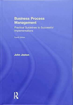 Buy Business Process Management: Practical Guidelines to Successful ...