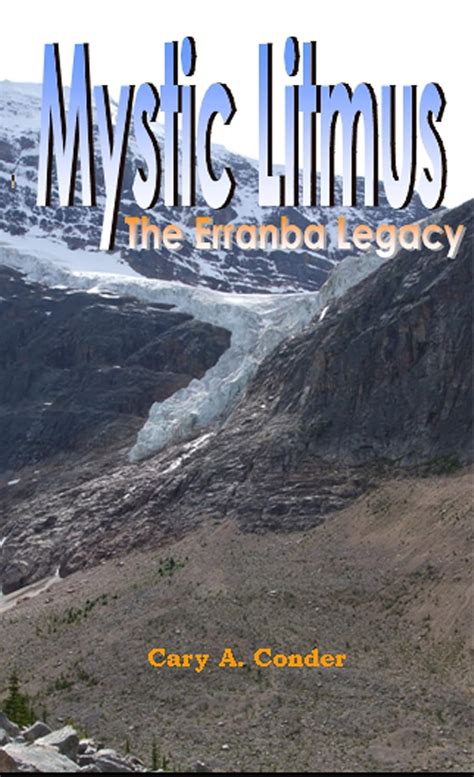 MYSTIC LITMUS (The Erranba Legacy Book 4) eBook : Conder, Cary A ...