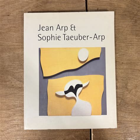 ジャン・アルプ＆ゾフィー・トイベル=アルプ カタログ Jean Arp & Sophie Taeuber-Arp 1998 | 百年