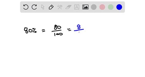 ⏩SOLVED:Use the definition of percent to convert to fractions. 80 % ...