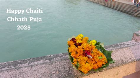 Happy Chaiti Chhath Puja 2025: Send Wishes, Quotes And Messages To Your ...
