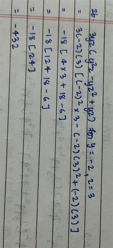 evaluate after simplification 3yz (y^2 z- yz^2+ yz) for y=-2, z = 3 ...
