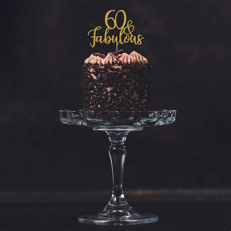 60th Birthday Cake Topper Sixty 60 and Fabulous Cake Decorations Gold ...