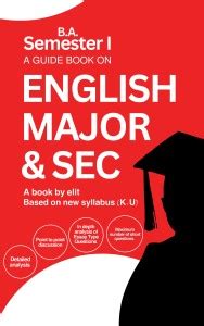 A GUIDE BOOK ON ENGLISH MAJOR & SEC, B.A SEM 1 (Based On New Syllabus K ...