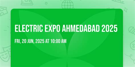 Electric Expo Ahmedabad 2025, Gujarat University Exhibition Hall Road ...