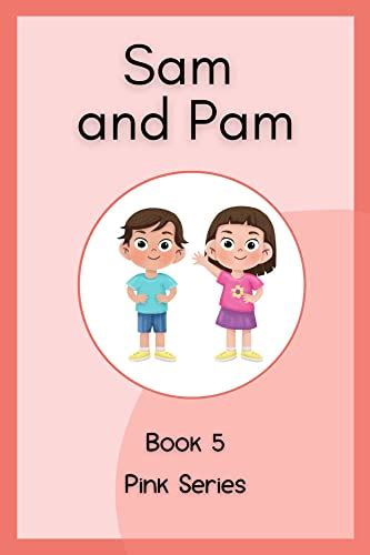 Sam and Pam: Book 5 | CVC Easy Readers (Montessori Pink Readers) eBook ...