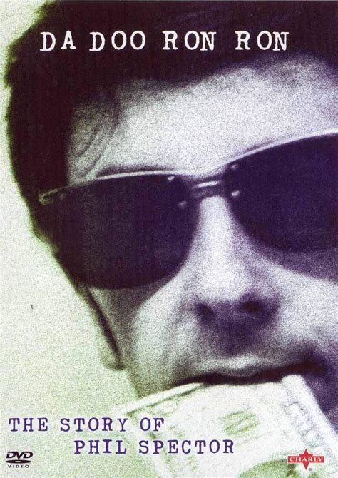 Phil Spector -Da Doo Ron Ron [DVD] [1982] [2009] by Phil Spector ...