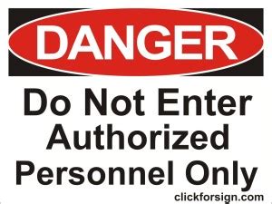 Clickforsign Do not enter Authorized Personnel only OSHA Safety Sign ...