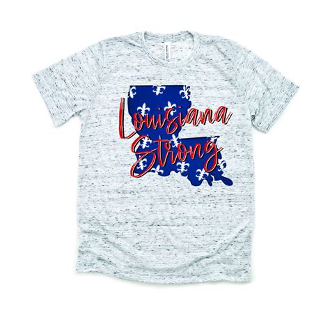 Louisiana Strong Shirt/ Fleur De Lis / Bella Canvas/ Support/ - Etsy