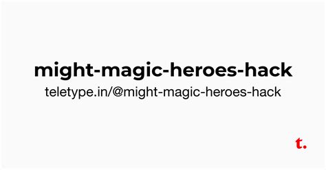@might-magic-heroes-hack — Teletype